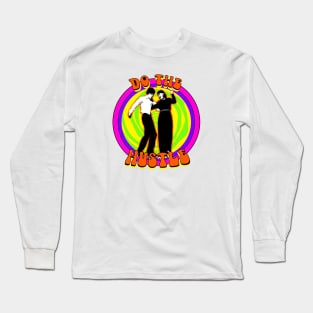 Hustle Long Sleeve T-Shirt